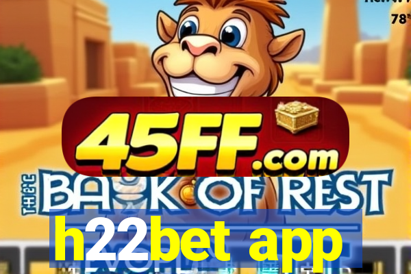 h22bet app